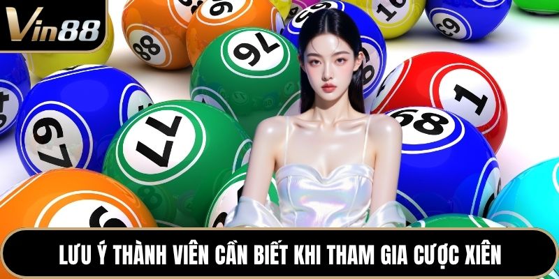 Lưu ý thành viên cần biết khi tham gia cược xiên