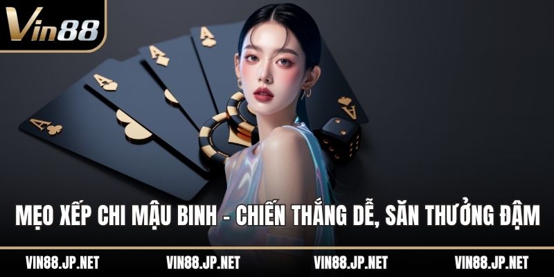Mẹo xếp chi mậu binh